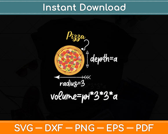 Pizza Volume Formula Food Lover Math Foodie Svg Digital Cutting File