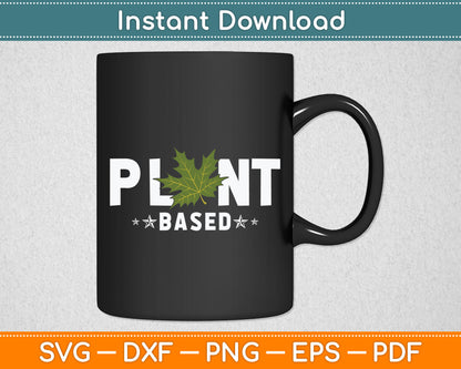 Plant Based Marijuana Leaf Weed Joint Pot Smoker Vegan Svg Digital Cutting File
