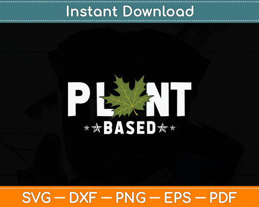 Plant Based Marijuana Leaf Weed Joint Pot Smoker Vegan Svg Digital Cutting File