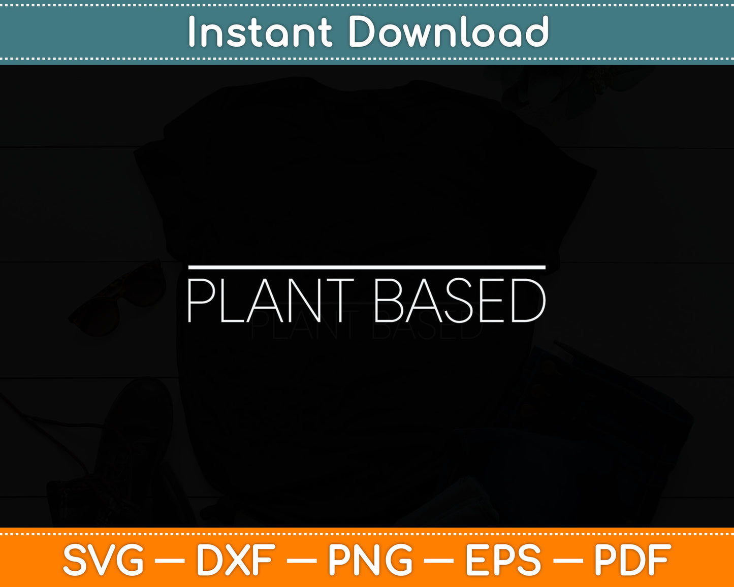 Plant Based Vegan Svg Digital Cutting File