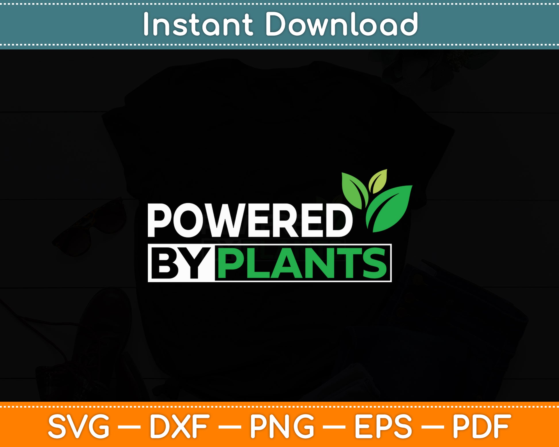 Powered By Plants Vegan Vegetarian Meal Healthy Diet Chef Svg Digital Cutting File