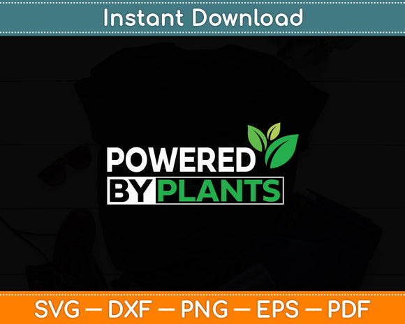 Powered By Plants Vegan Vegetarian Meal Healthy Diet Chef Svg Digital Cutting File