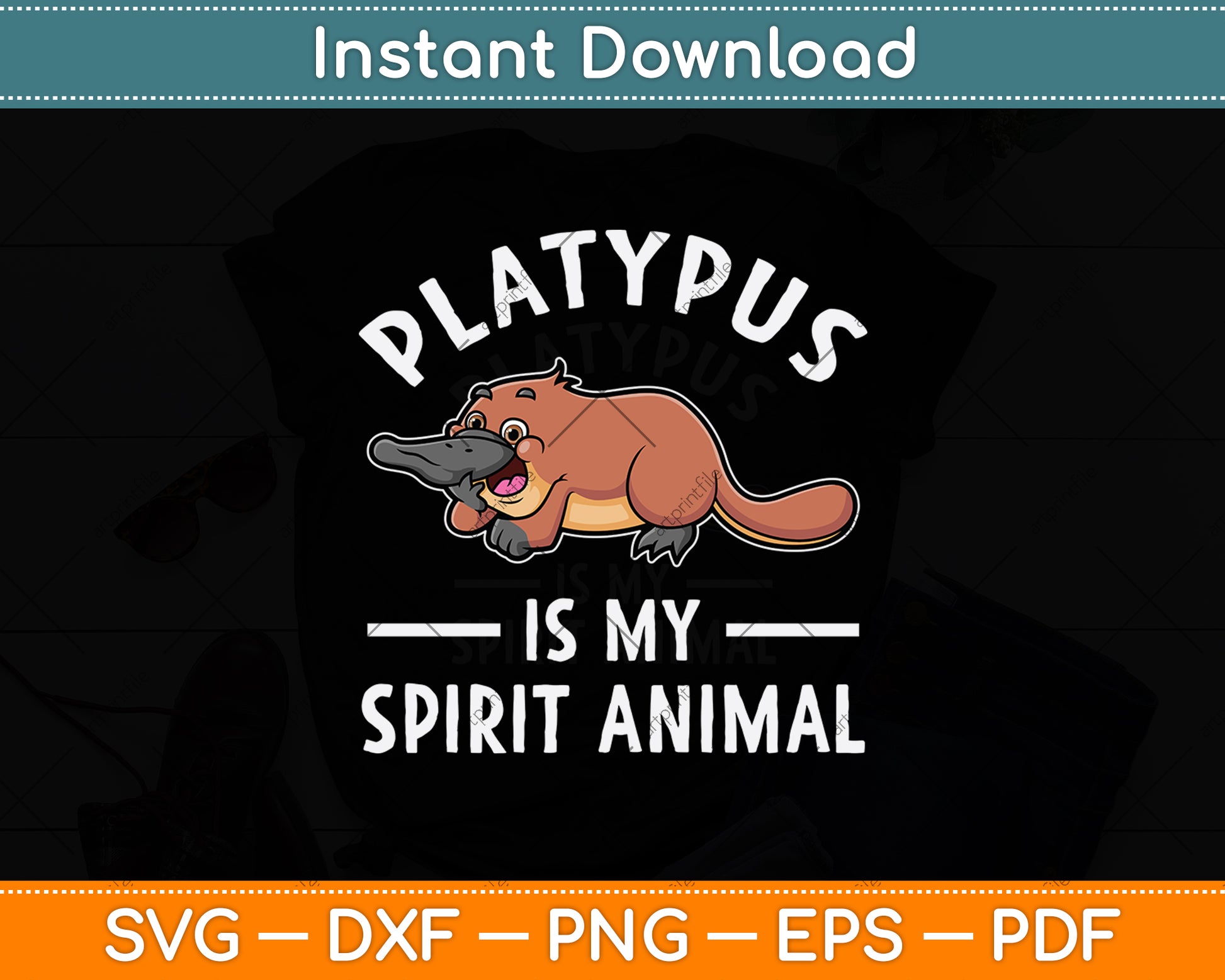 Platypus Is My Spirit Animal Svg Png Dxf Digital Cutting File