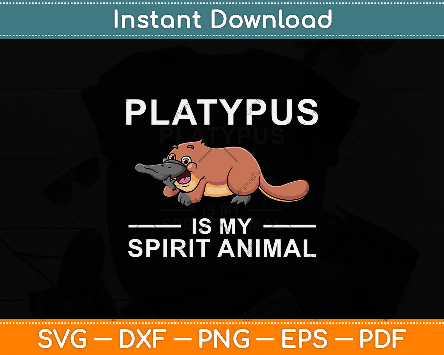 Platypus Is My Spirit Animal Svg Design Digital Cutting File