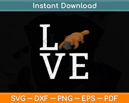 Platypus Lover Platypus Love Svg Png Dxf Digital Cutting File