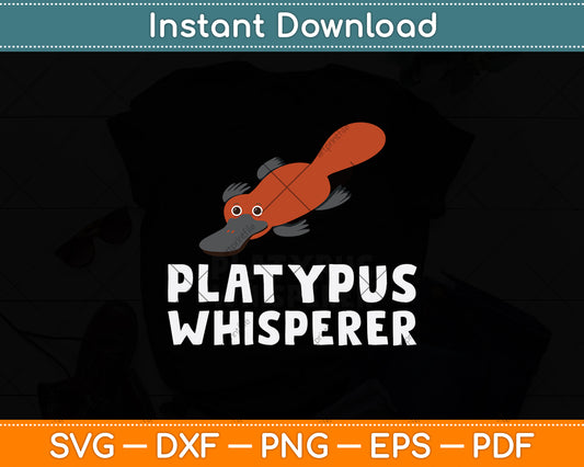 Platypus Whisperer Lover Svg Png Dxf Digital Cutting File