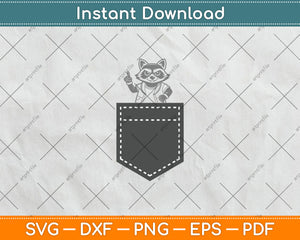 Pocket Raccoon Gift Cute Funny Raccoon In Pocket Svg Digital Cutting File