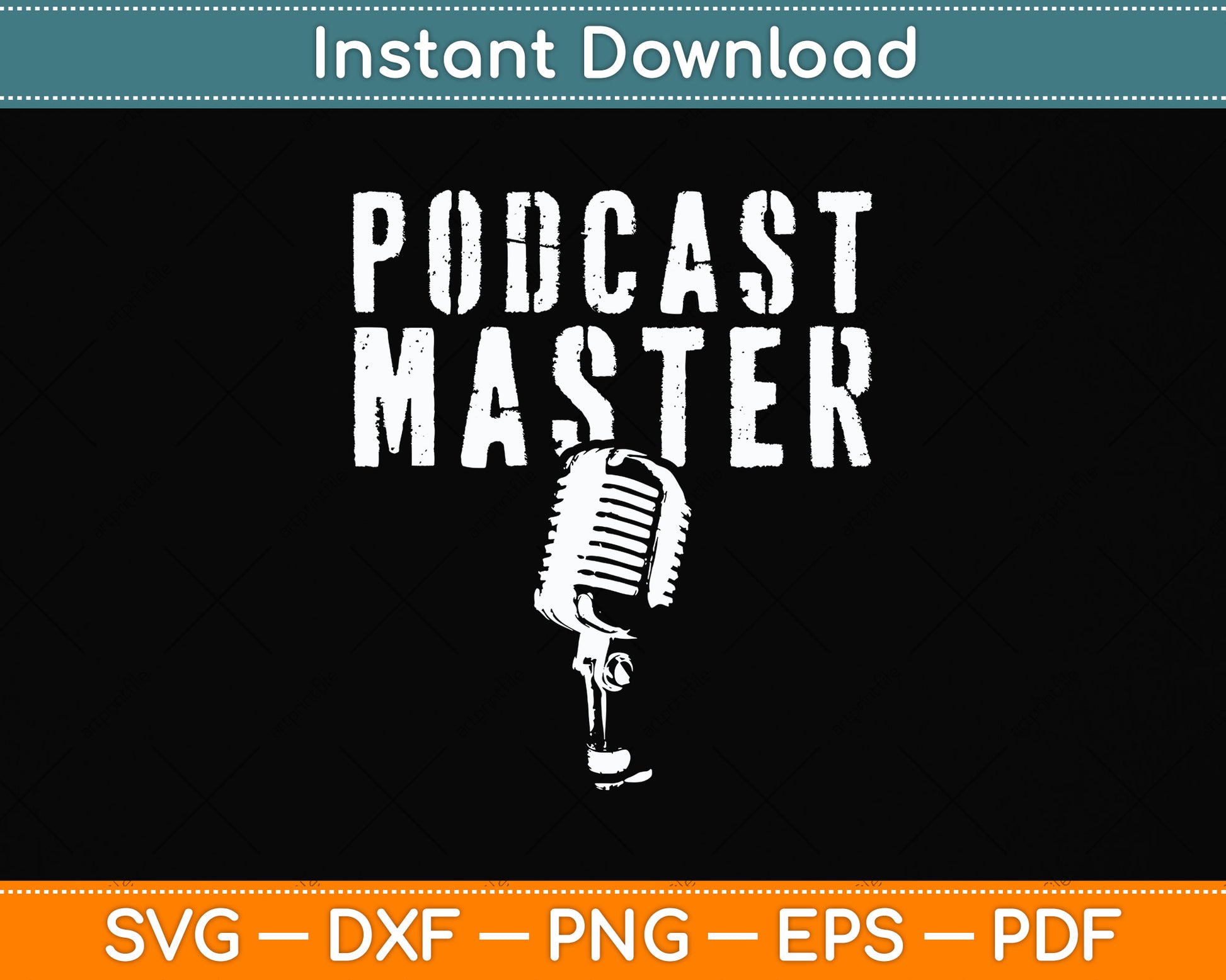 Podcast Master Funny Microphone Podcasting Svg Png Dxf Digital Cutting File