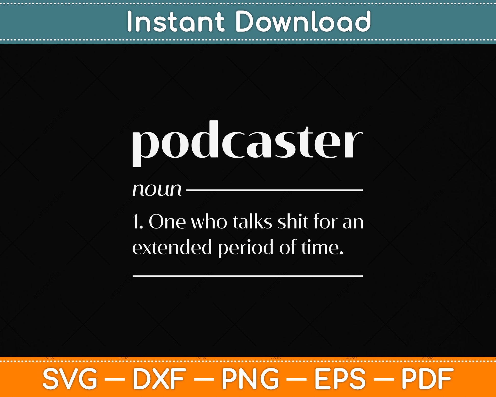 Podcaster Definition Podcasting Funny Svg Png Dxf Digital Cutting File