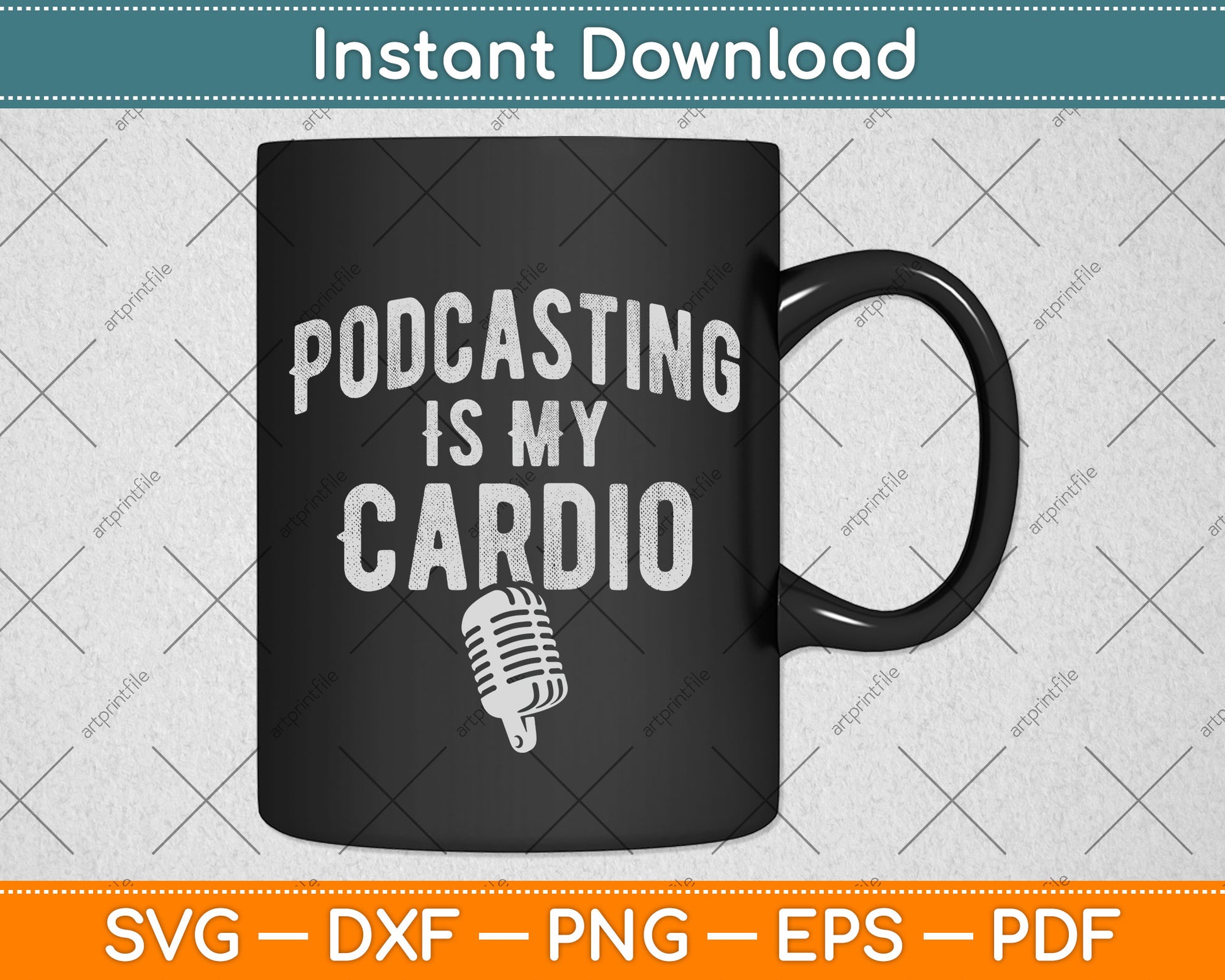 Podcasting Is My Cardio Svg Png Dxf Digital Cutting File