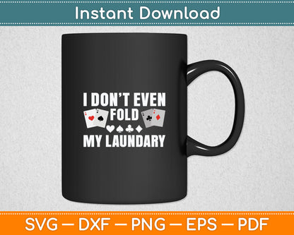 Poker Art For Men Women Poker Lover Casino Gambler Players Svg Digital Cutting File