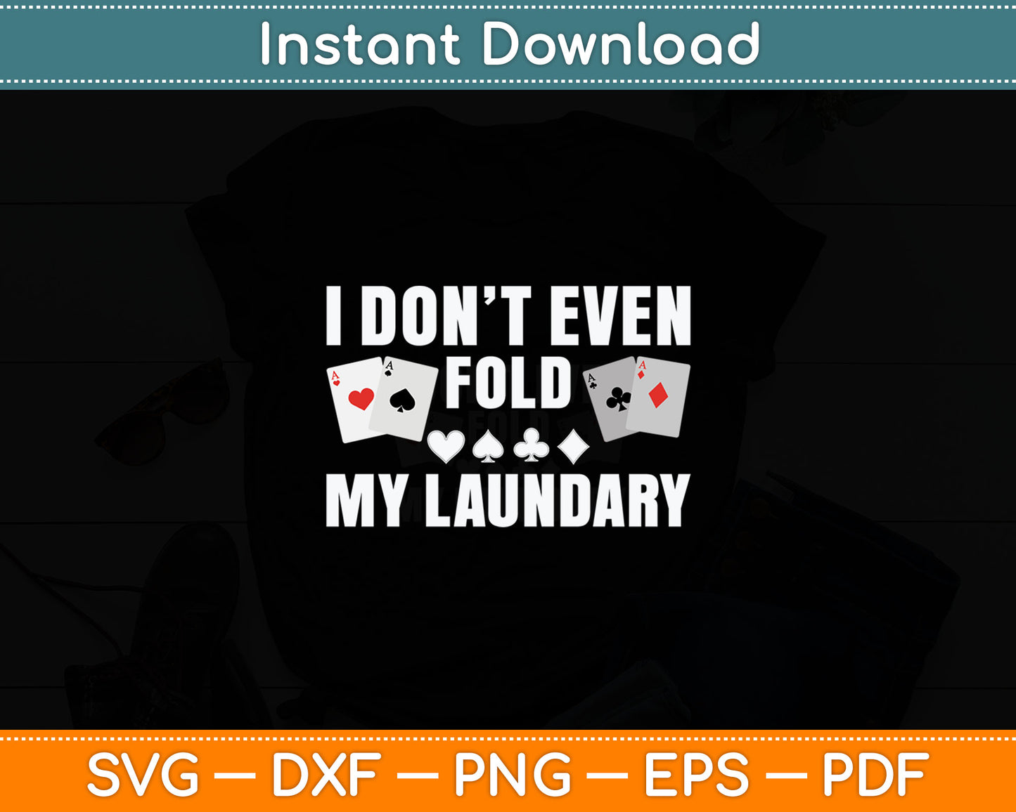 Poker Art For Men Women Poker Lover Casino Gambler Players Svg Digital Cutting File