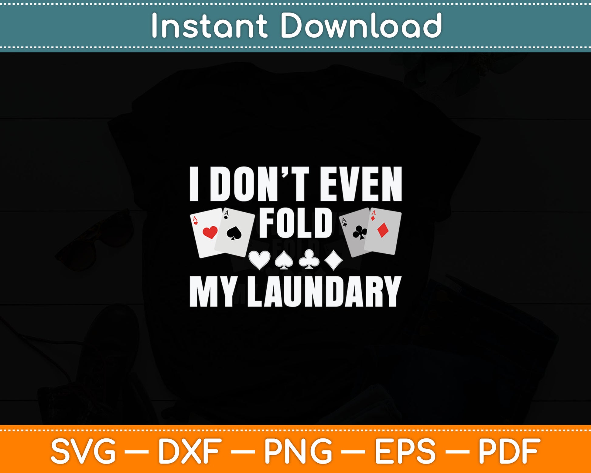 Poker Art For Men Women Poker Lover Casino Gambler Players Svg Digital Cutting File