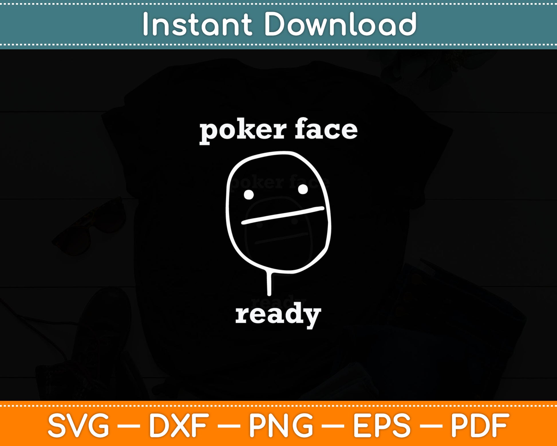 Poker Face Gambling Funny Humor Card Playing Svg Digital Cutting File