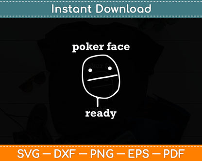 Poker Face Gambling Funny Humor Card Playing Svg Digital Cutting File