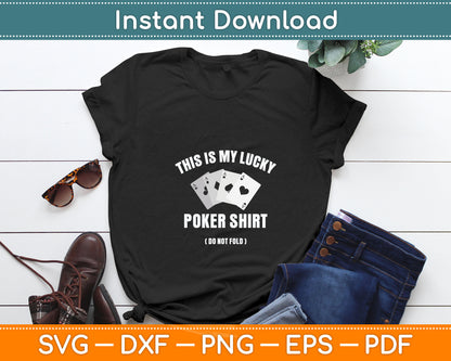 Poker Player Poker Cards Game Luck Svg Digital Cutting File