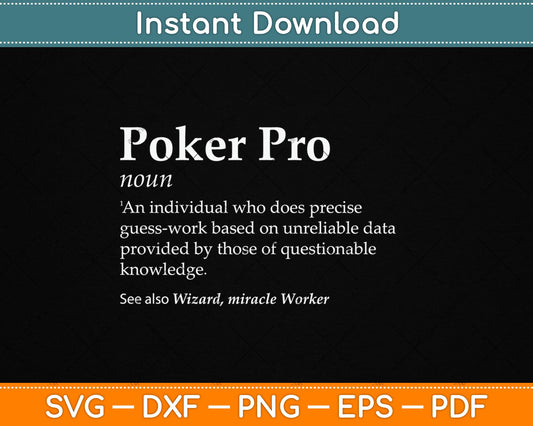 Poker Pro Definition Funny Noun Svg Digital Cutting File
