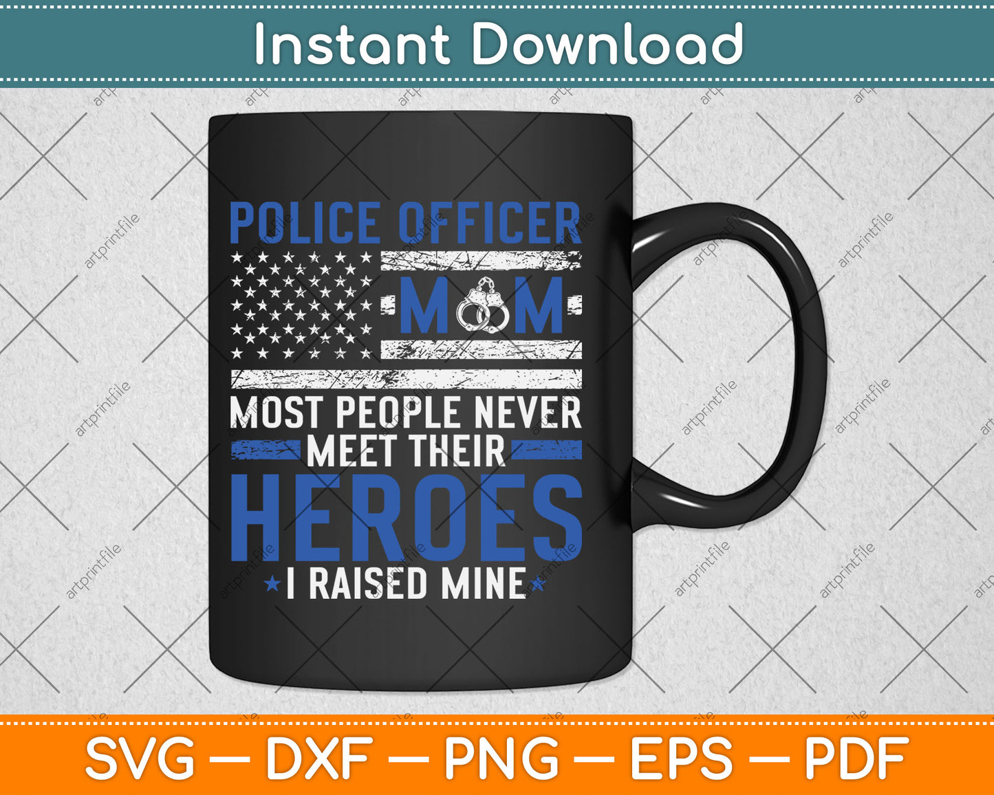 Police Mom Art For Cop Mother Women Police Officer Lovers Svg Digital Cutting File