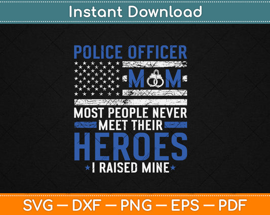 Police Mom Art For Cop Mother Women Police Officer Lovers Svg Digital Cutting File