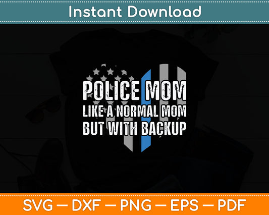 Police Mom Blue Line Flag Svg Digital Cutting File