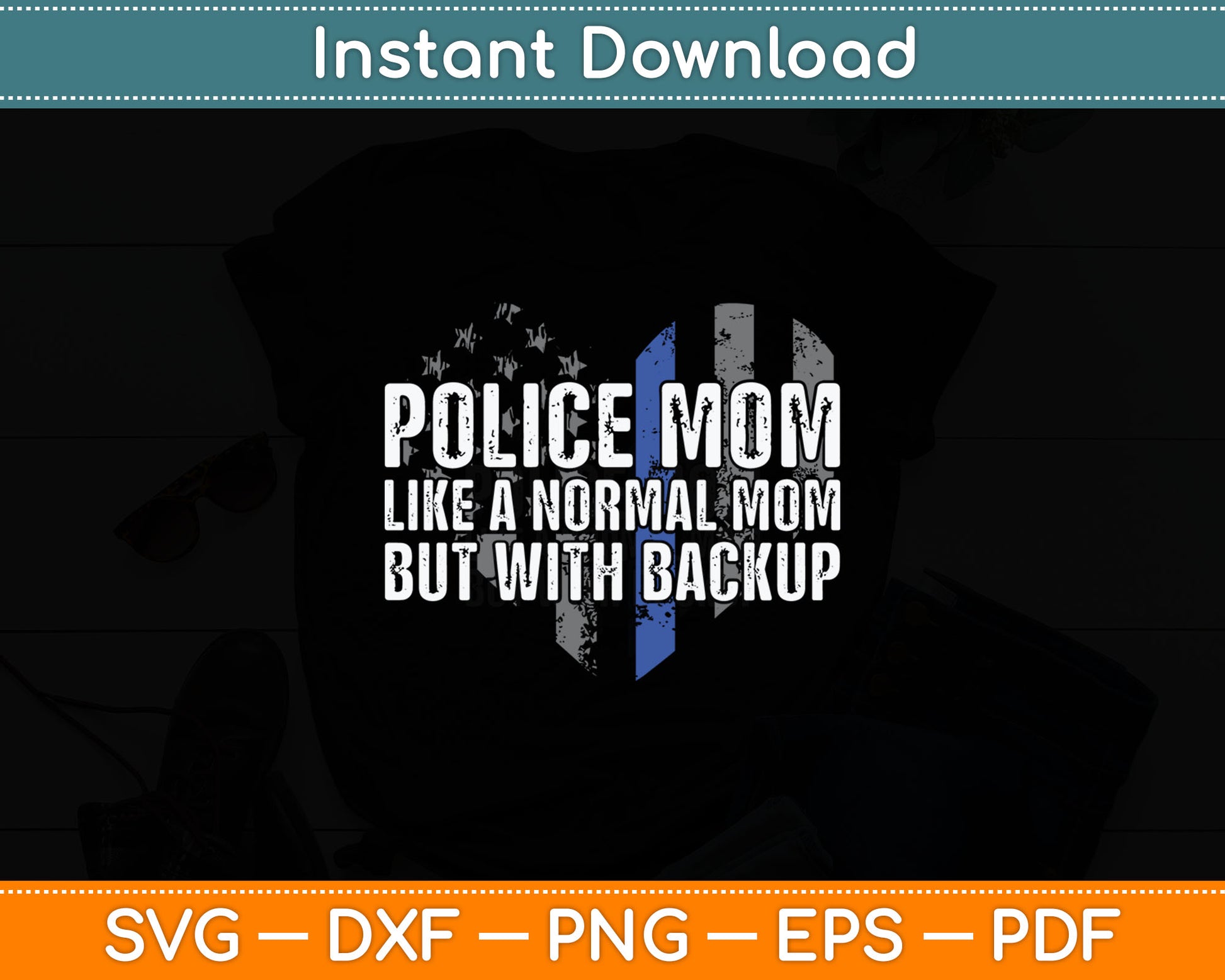 Police Mom Blue Line Flag Svg Digital Cutting File