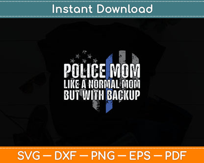 Police Mom Blue Line Flag Svg Digital Cutting File
