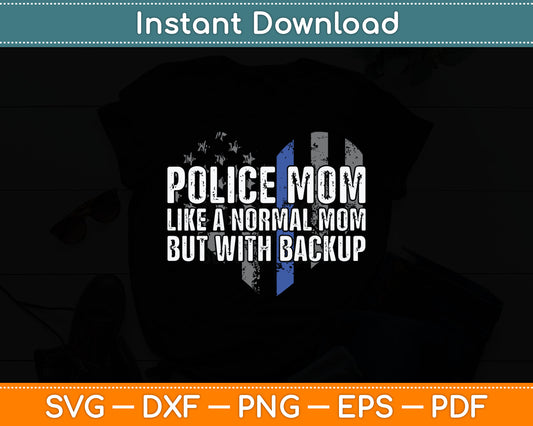 Police Mom Blue Line Flag Svg Digital Cutting File