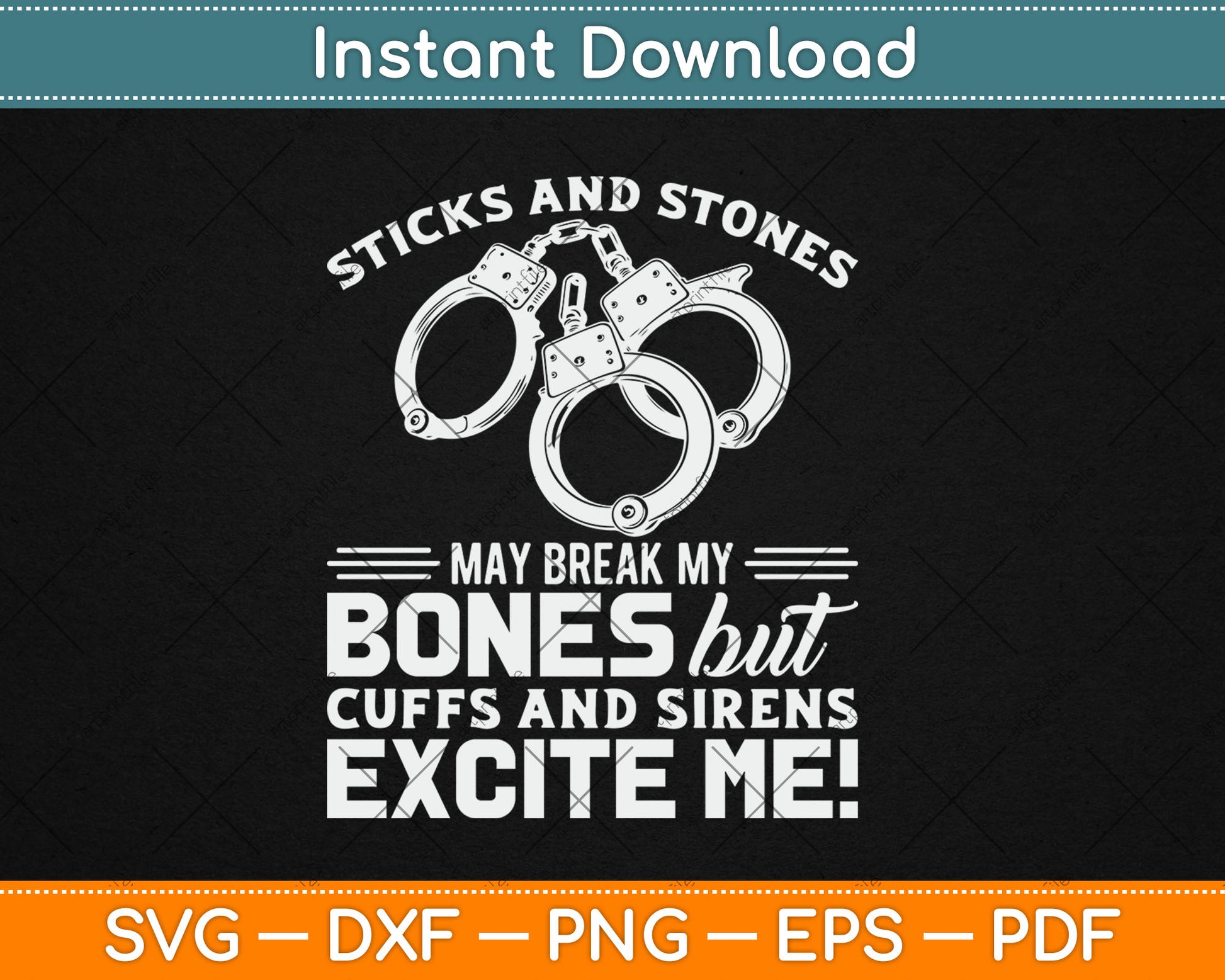 Police Officer Cuffs And Sirens Excite Me Funny Svg Digital Cutting File