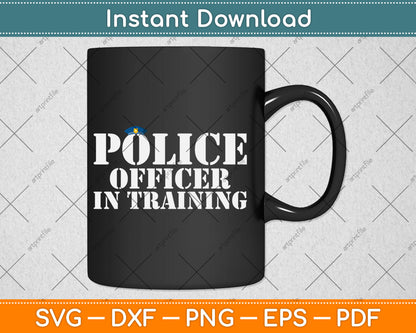 Police Officer In Training For Policemen Svg Digital Cutting File