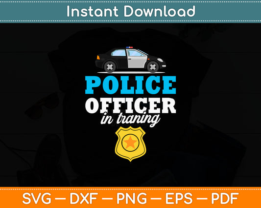 Police Officer In Training Funny Kid Cop Policeman Svg Digital Cutting File