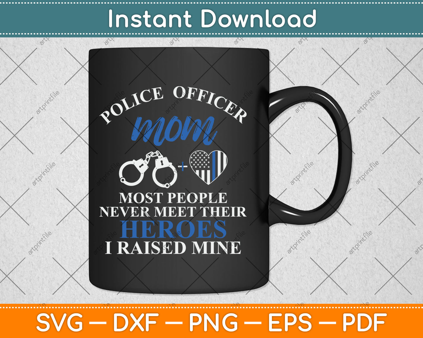 Police Officer Mom Thin Blue Line Family Heroes Mother's Day Svg Digital Cutting File