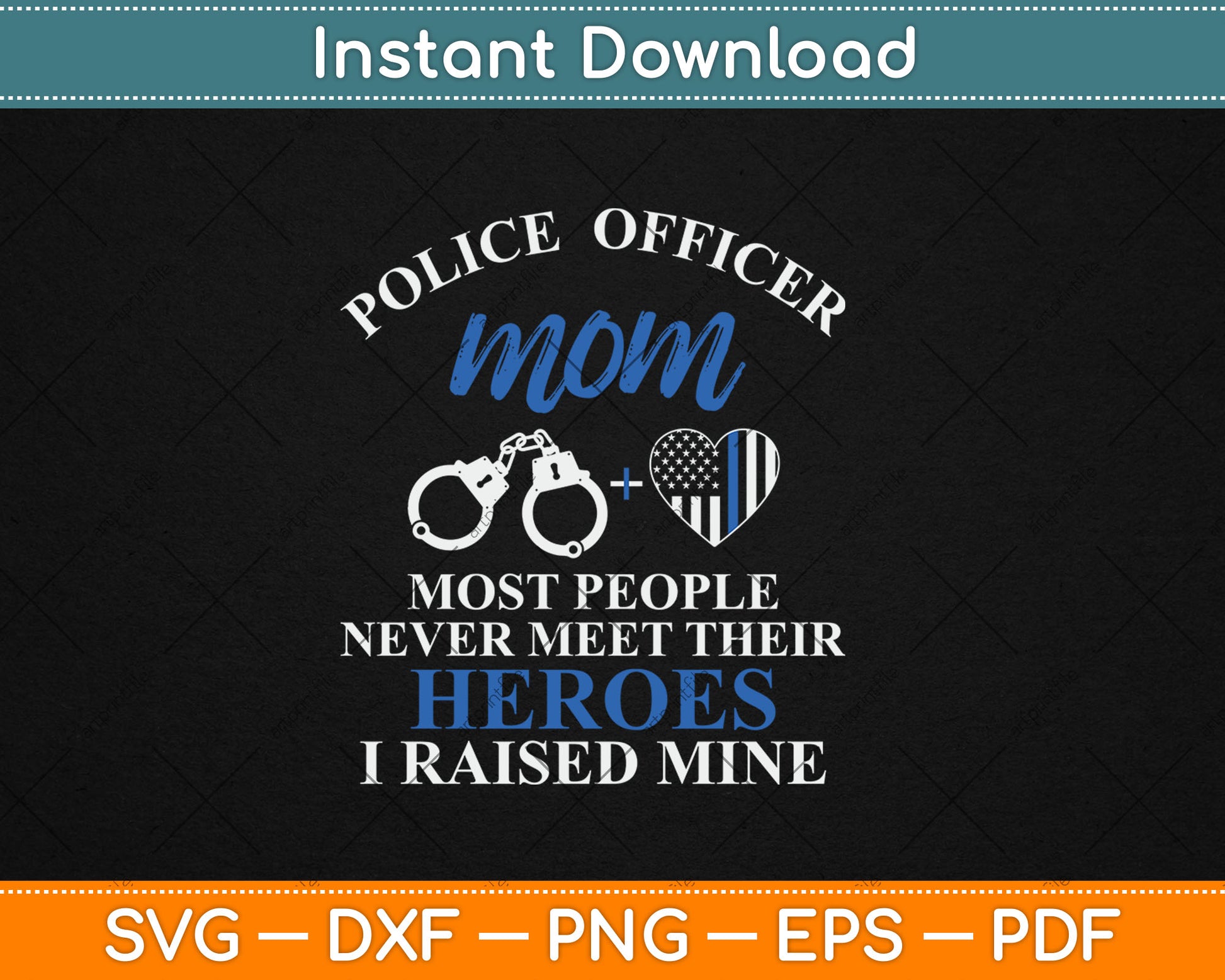 Police Officer Mom Thin Blue Line Family Heroes Mother's Day Svg Digital Cutting File