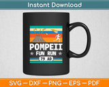 Pompeii Fun Run 79 AD Retro Vintage Svg Digital Cutting File