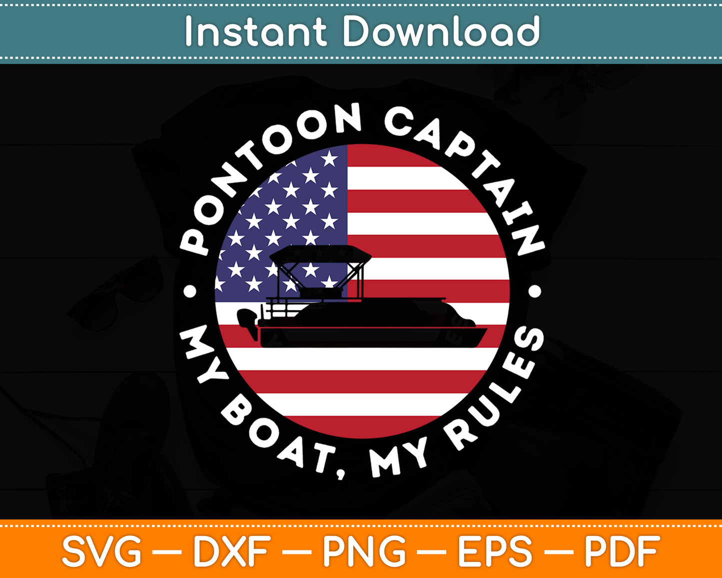 Pontoon Captain Us Flag 4th Of July Boating Svg Digital Cutting File