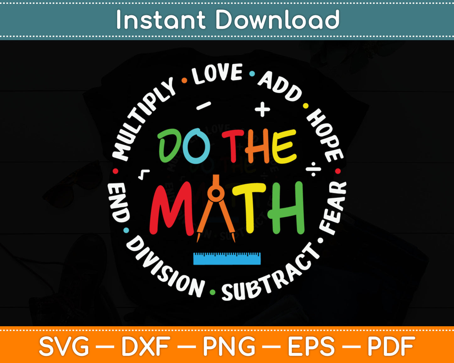 Positive Quote Inspiring Slogan Love Hope Fear Do The Math Svg Digital Cutting File