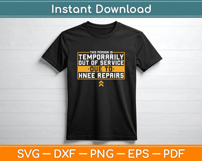 Broken knee recovery SVG digital download for post-surgery shirts and gifts