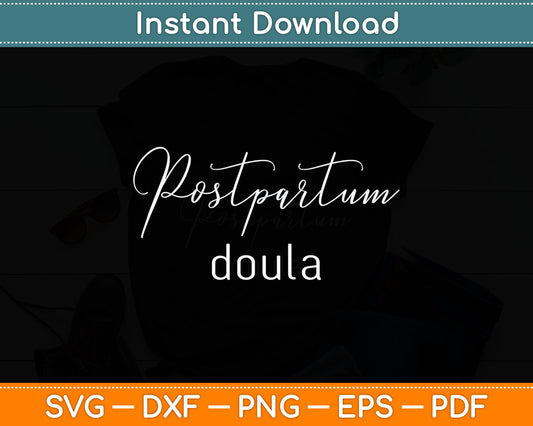Postpartum Doula Doula Birth Worker Svg Digital Cutting File