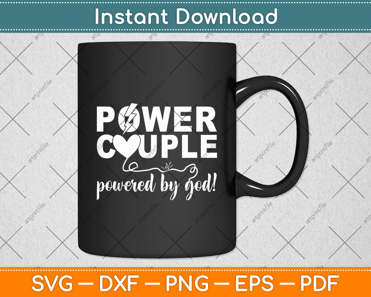 Power Couple Powered By God! Svg Digital Cutting File