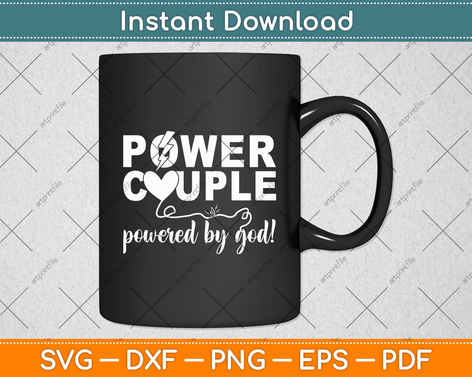 Power Couple Powered By God! Svg Digital Cutting File