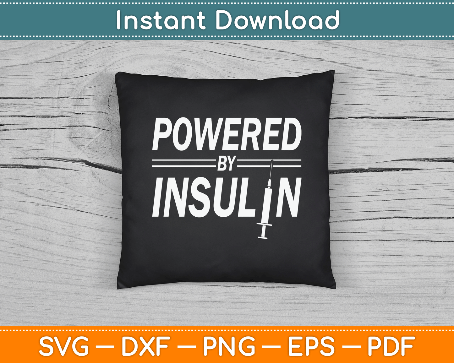 Powered By Insulin Sayings Diabetician Diabetes Awareness SVG Digital Cutting File