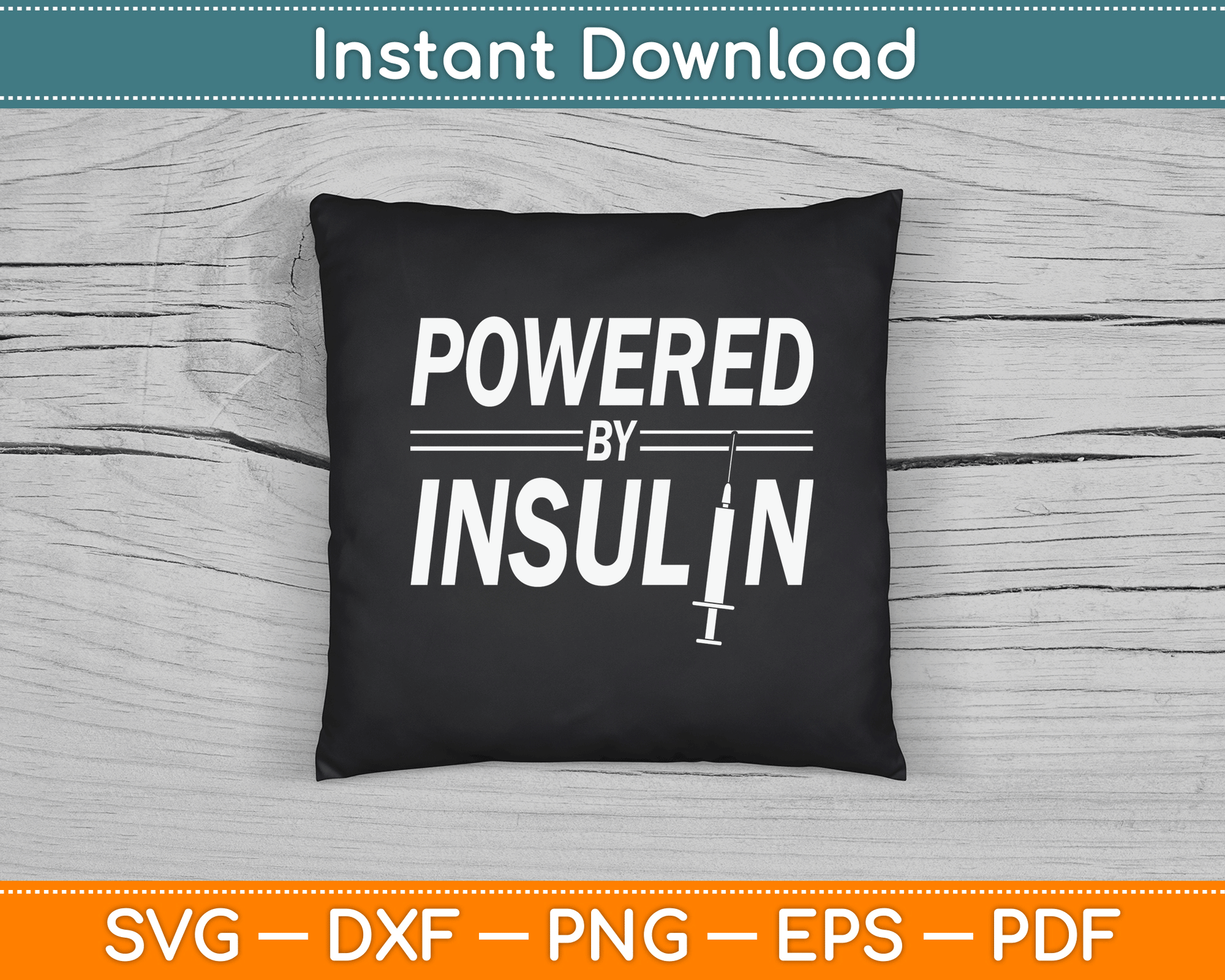 Powered By Insulin Sayings Diabetician Diabetes Awareness SVG Digital Cutting File