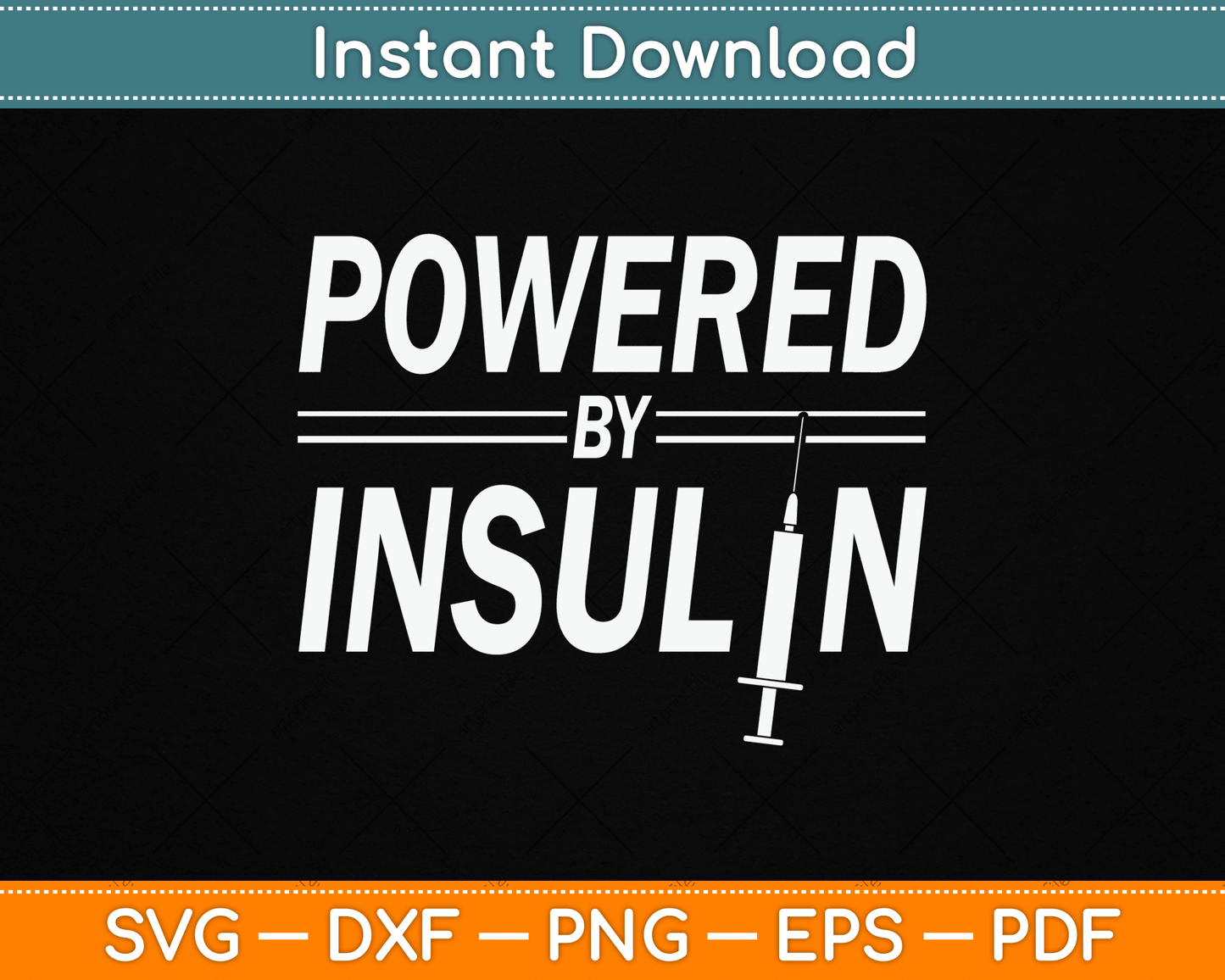 Powered By Insulin Sayings Diabetician Diabetes Awareness SVG Digital Cutting File