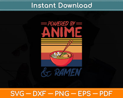 Powered By Anime & Ramen Love Anime Noodles Svg Digital Cutting File