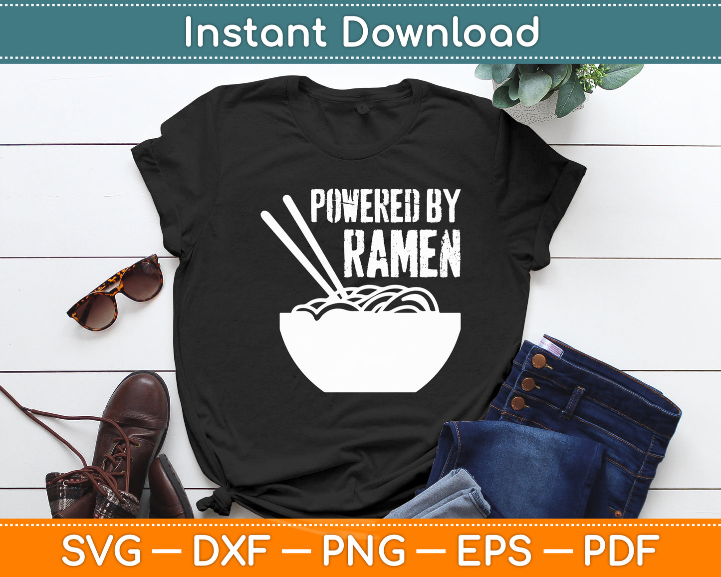 Powered By Ramen Japanese Love Anime Noodles Svg Design Digital Cutting File
