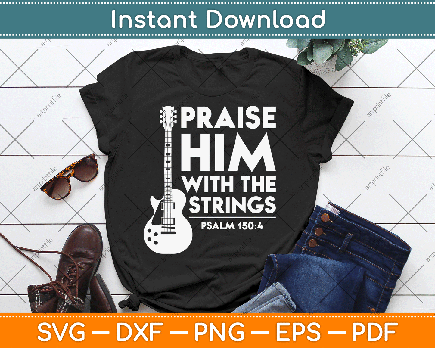 Praise Him With The Strings Christian Worship Bass Guitar Player SVG Digital Cutting File