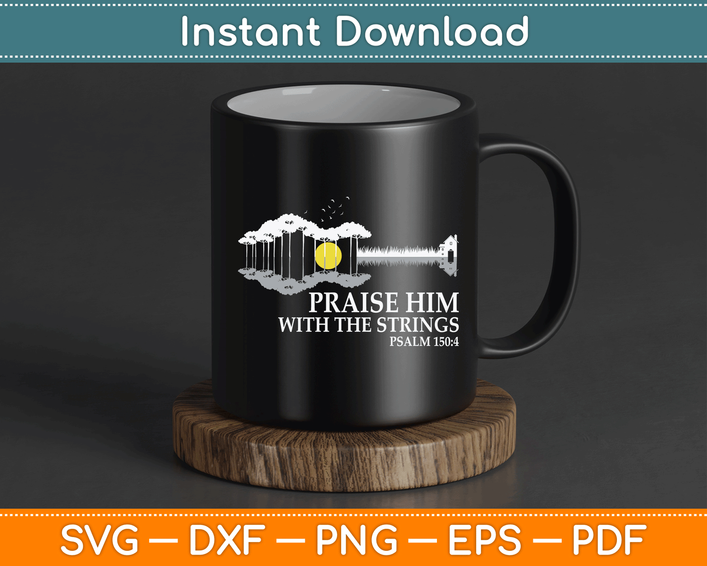 Praise Him With Strings Christian Guitar Player SVG Digital Cutting File