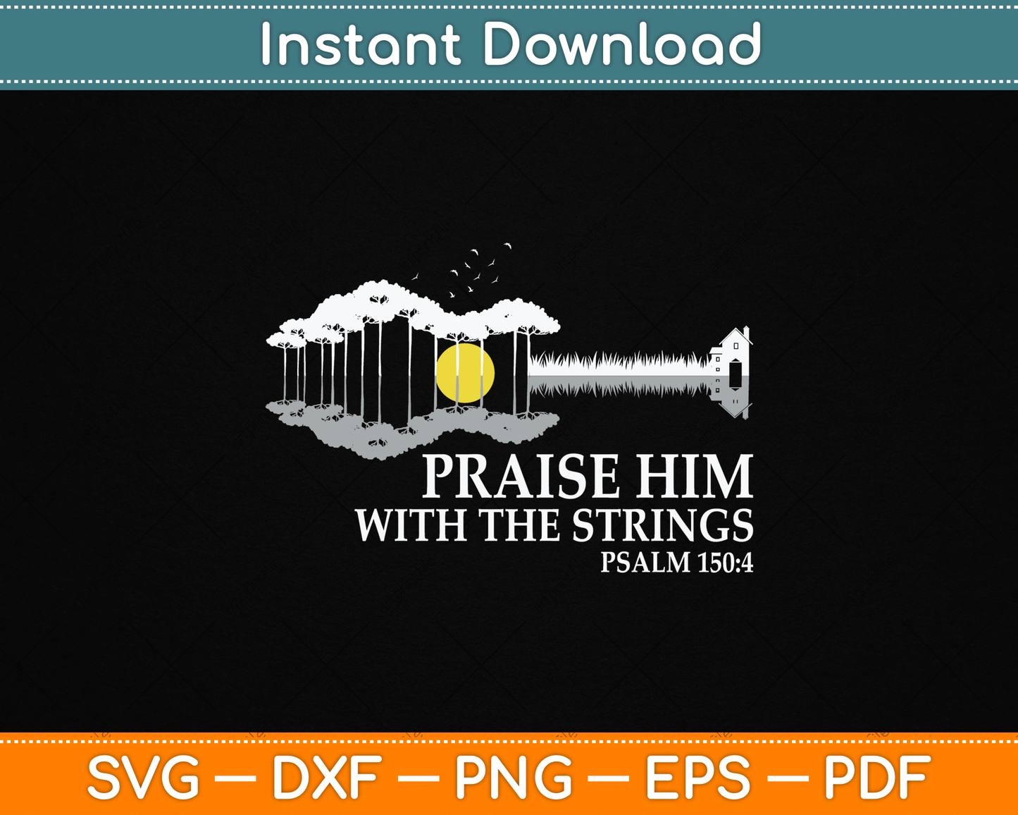 Praise Him With Strings Christian Guitar Player SVG Digital Cutting File