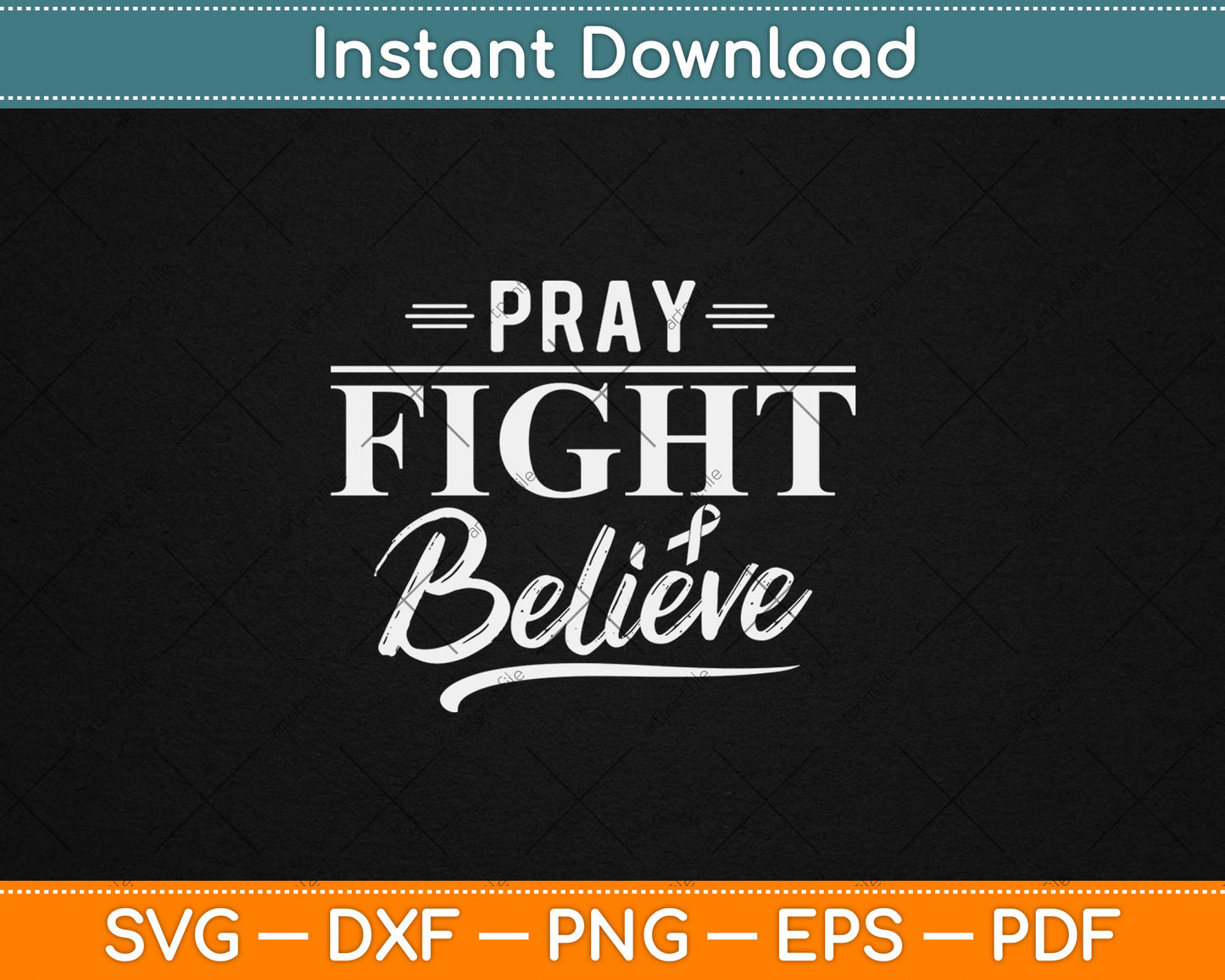 Pray Fight Believe October Breast Cancer Awareness Svg Digital Cutting File