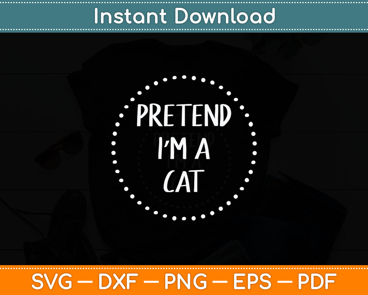 Pretend I'm a Cat Halloween Costume Svg Digital Cutting File