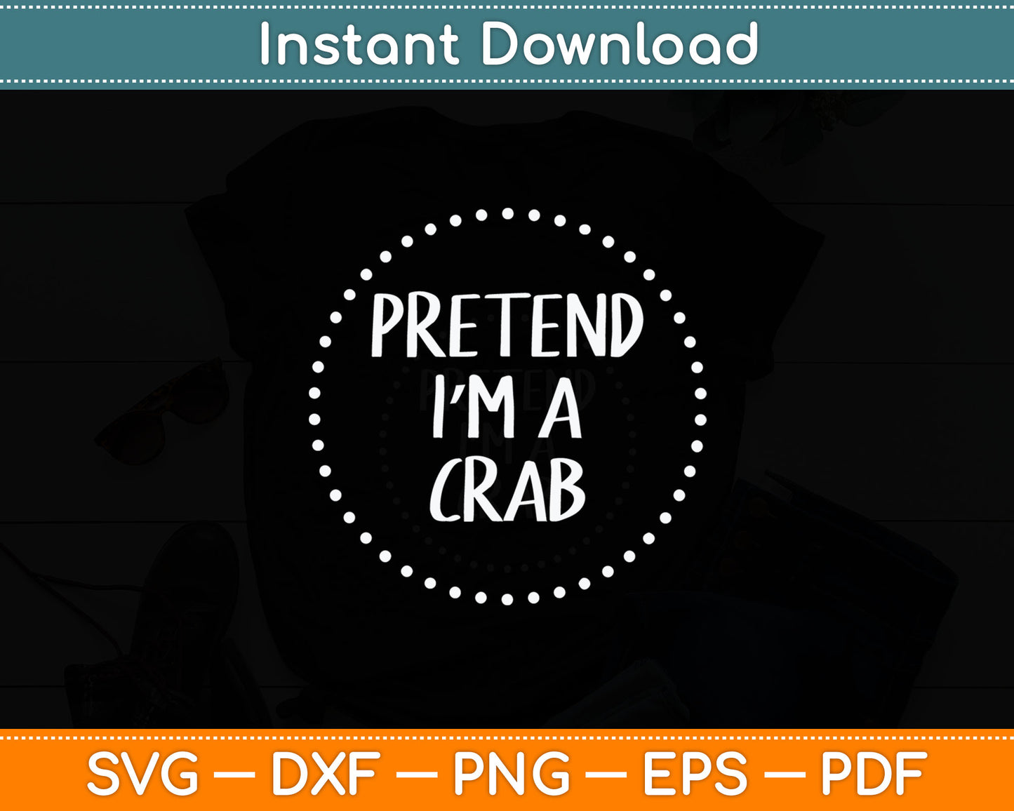 Pretend I'm a Crab Halloween Costume Svg Digital Cutting File